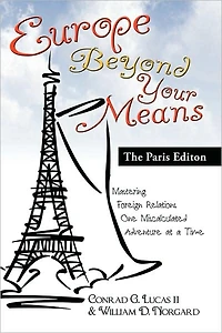 Europe Beyond Your Means: The Paris Edition