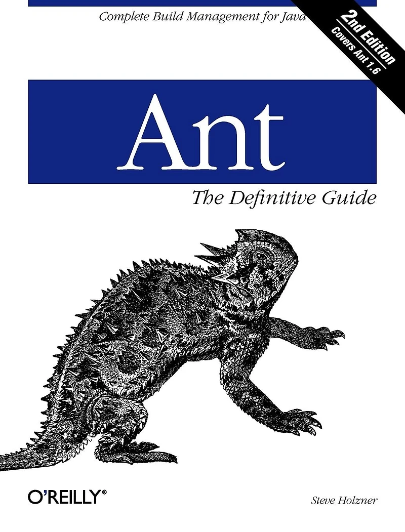 Ant: The Definitive Guide: Complete Build Management for Java
