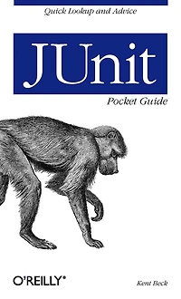 JUnit Pocket Guide: Quick Look-up and Advice