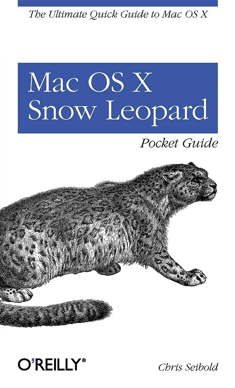 Mac OS X Snow Leopard Pocket Guide: The Ultimate Quick Guide to