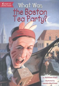What Was the Boston Tea Party?