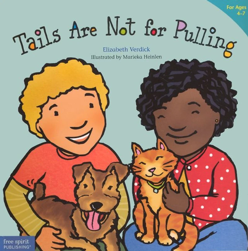 Tails Are Not for Pulling (Best Behavior Series)