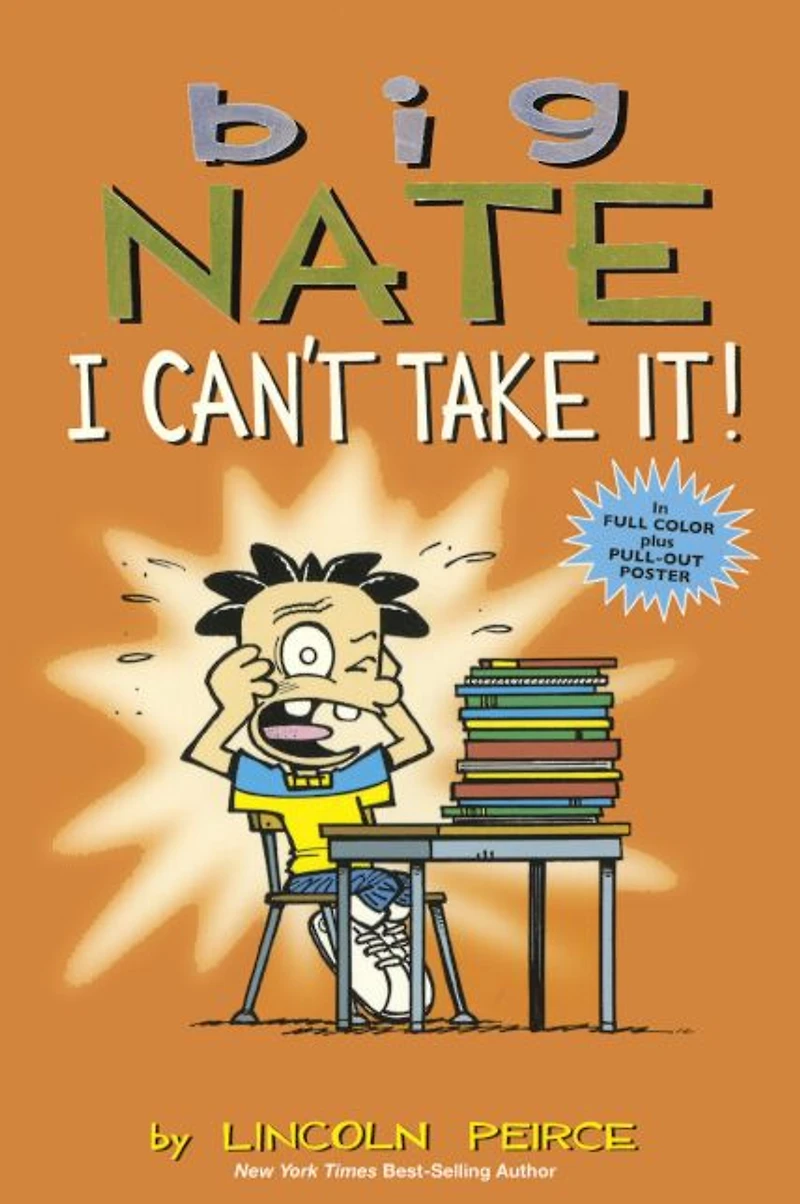 Big Nate: I Can't Take It!
