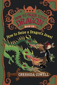 How to Seize a Dragon's Jewel (How Train Your Dragon Series #10)