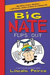 Big Nate Flips Out (Big Series #5)