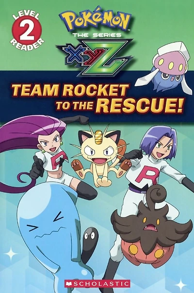 Team Rocket to the Rescue! (Pokémon Kalos: Scholastic Reader, Level 2)