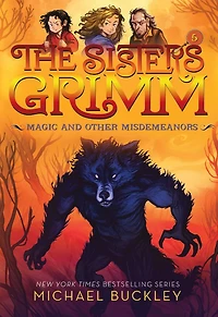Magic and Other Misdemeanors (Sisters Grimm Series #5) (10th Anniversary Edition)