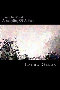 Into The Mind: A Sampling Of A Poet