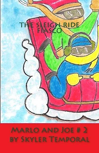 Marlo and Joe: The Sleigh Ride Fiasco (#2)