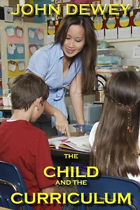 the Child and Curriculum