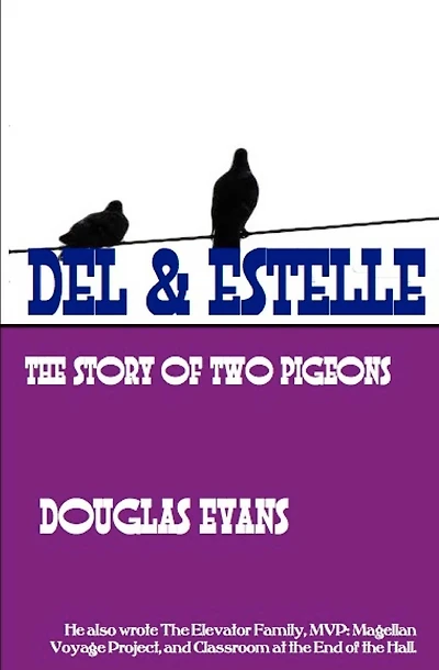 Del & Estelle: a story of two pigeons