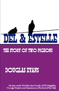 Del & Estelle: a story of two pigeons