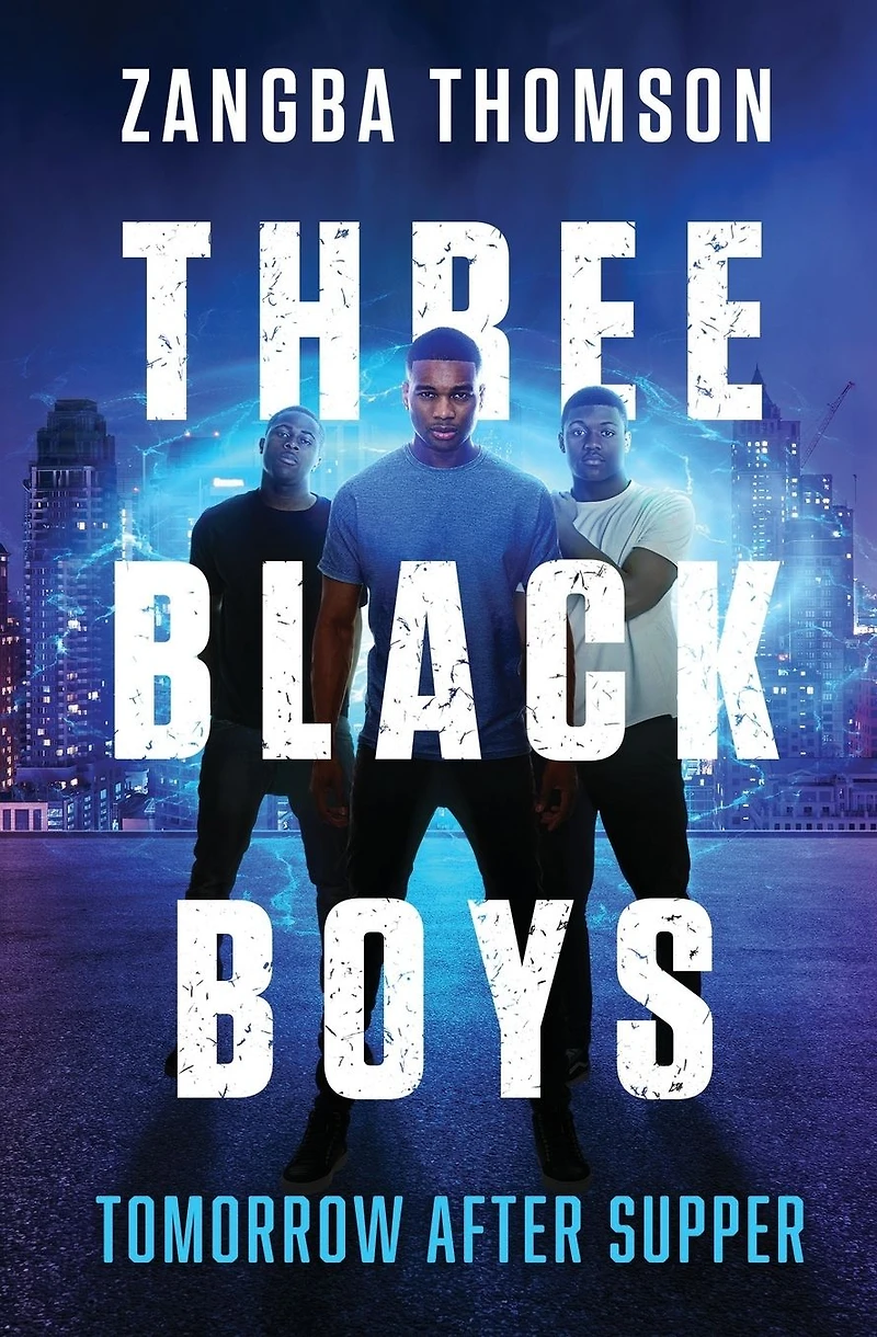 Three Black Boys: Tomorrow After Supper