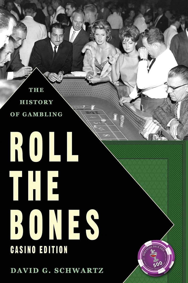 Roll The Bones: History of Gambling (Casino Edition)