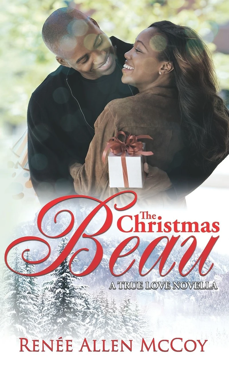 The Christmas Beau (The True Love Novellas, #1)