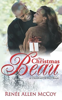 The Christmas Beau (The True Love Novellas, #1)