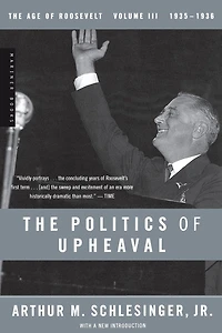 The Politics of Upheaval: Age Roosevelt, 1935-1936