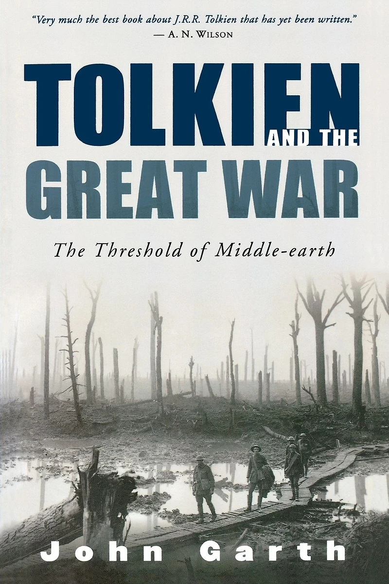 Tolkien and The Great War: Threshold of Middle-earth