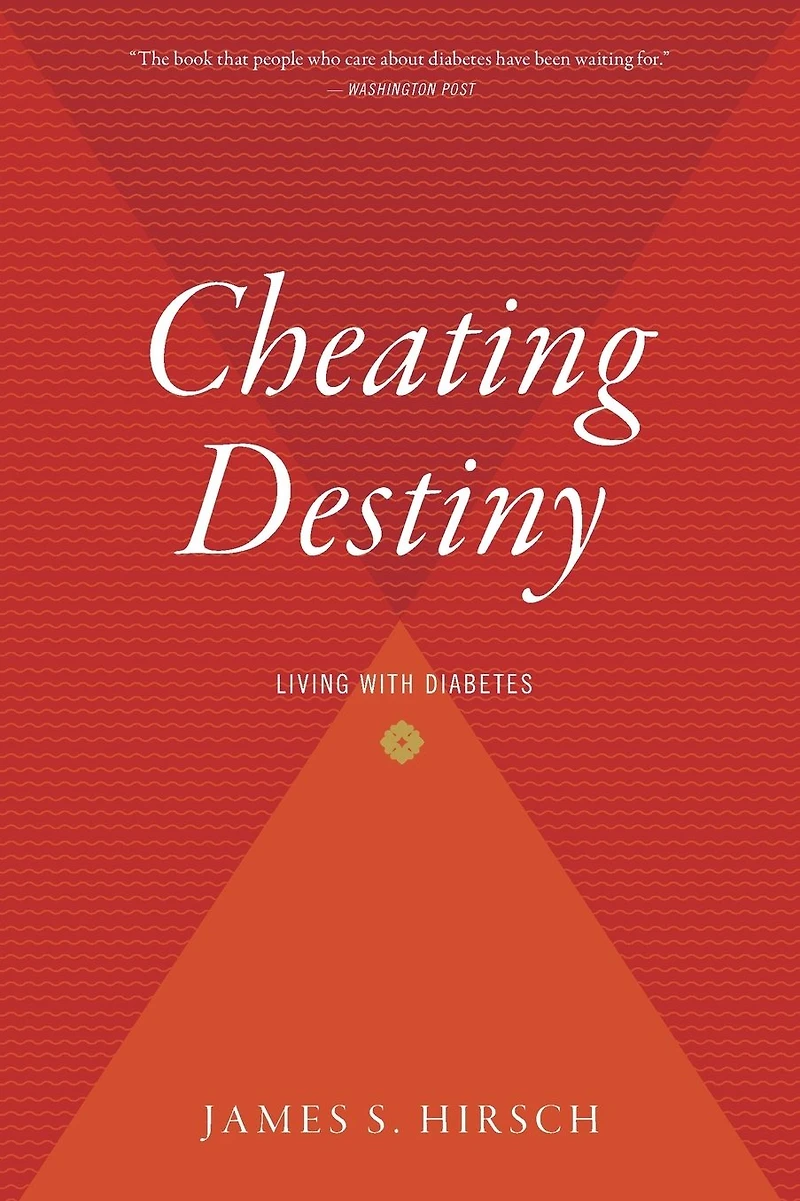 Cheating Destiny: Living with Diabetes