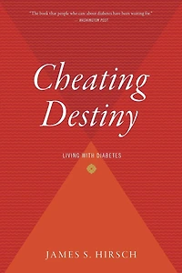 Cheating Destiny: Living with Diabetes
