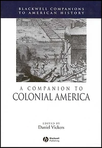 A Companion to Colonial America