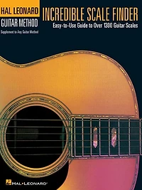 Incredible Scale Finder (Music Instruction): A Guide to Over 1,300 Guitar Scales x 9 Ed. Hal Leonard Method Supplement