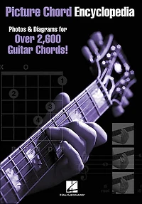Picture Chord Encyclopedia: Photos & Diagrams for 2,600 Guitar Chords