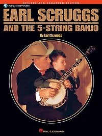 Earl Scruggs and the 5-String Banjo: Revised Enhanced Edition