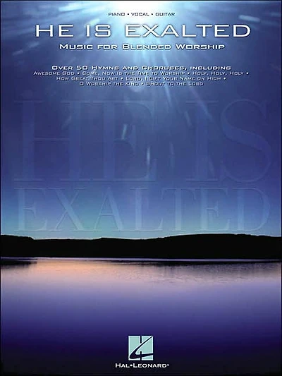He Is Exalted: Music for Blended Worship