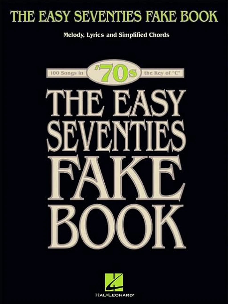 The Easy Seventies Fake Book (Songbook)