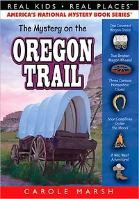 the Mystery on Oregon Trail (Real Kids Real Places Series)