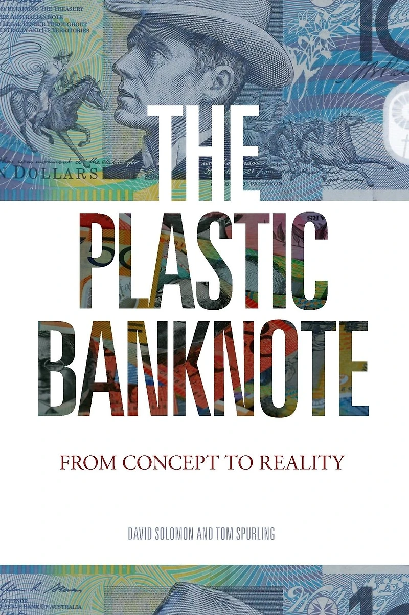 The Plastic Banknote: From Concept to Reality