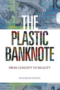 The Plastic Banknote: From Concept to Reality