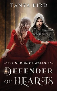 Defender of Hearts (Kingdom Walls, #2)