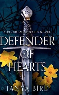 Defender of Hearts (Kingdom Walls, #2)