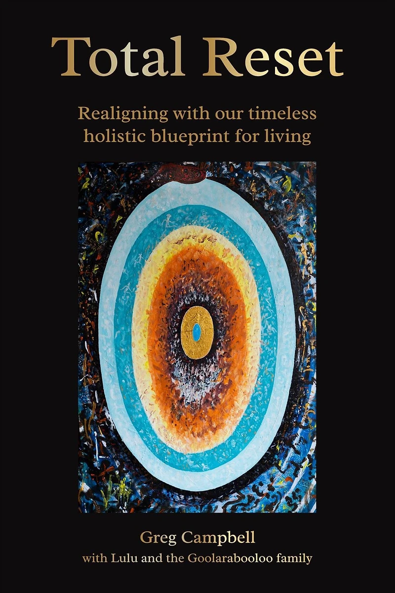 Total Reset: Realigning with our timeless holistic blueprint for living