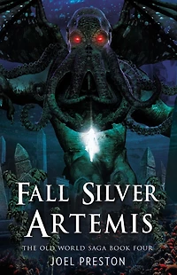 Fall Silver Artemis (The Old World Saga, #4)