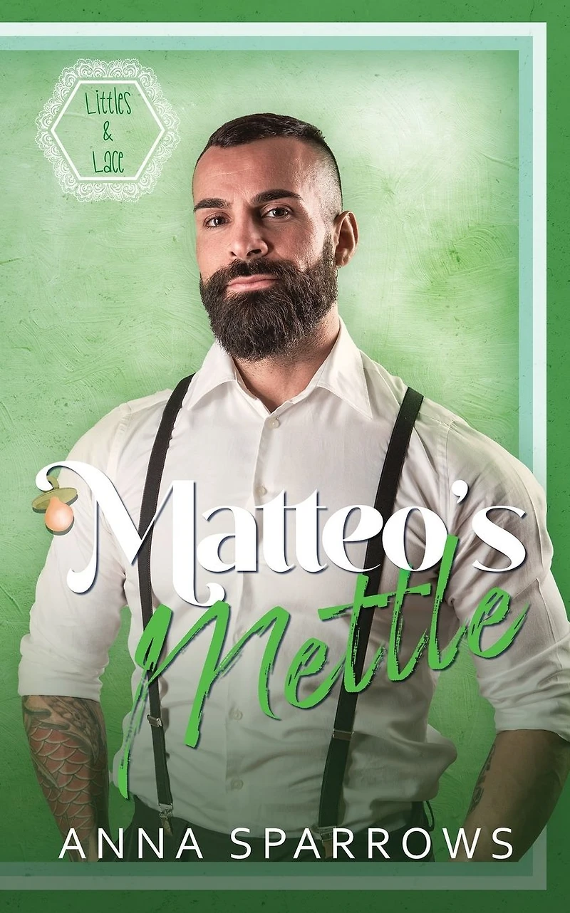 Matteo's Mettle: An MM Age Play Romance