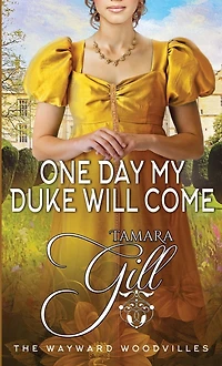 One Day my Duke Will Come