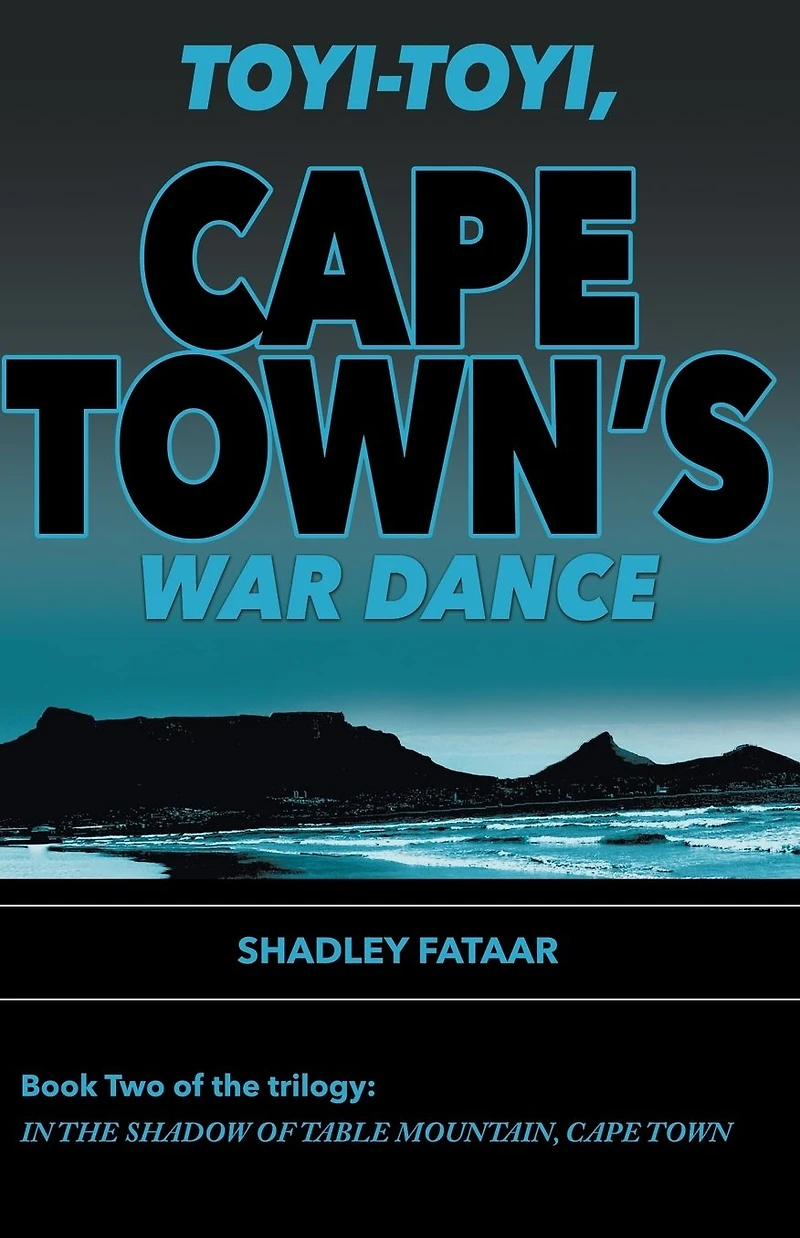Toyi-toyi, Cape Town's War Dance (In the Shadow of Table Mountain, Town, #2)