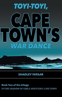 Toyi-toyi, Cape Town's War Dance (In the Shadow of Table Mountain, Town, #2)