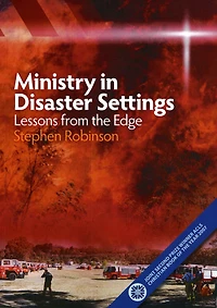 Ministry in Disaster Settings: Lessons from the Edge