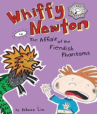 Whiffy Newton the Affair of Fiendish Phantoms (Whiffy #3)
