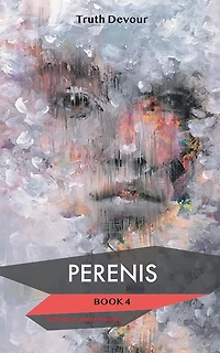 Perenis: Book 4 - Soliloquy's Labyrinth Series