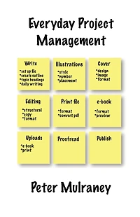 Everyday Project Management (Everyday Business Skills, #1)