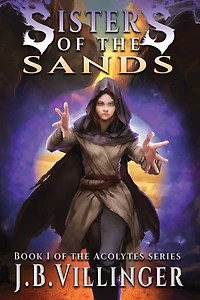 Sisters of the Sands: Book 1 Acolytes series
