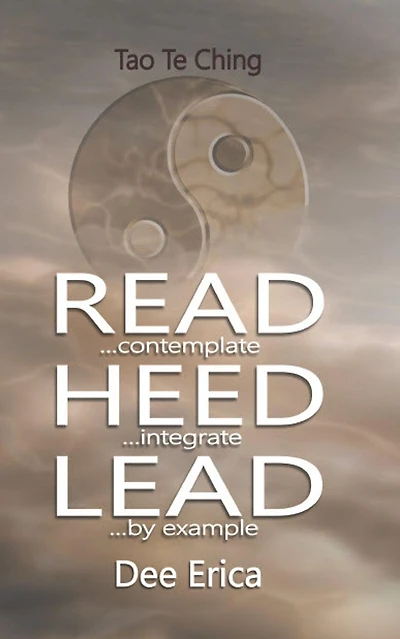 Read...contemplate Heed...integrate Lead...by example
