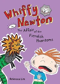 Whiffy Newton the Affair of Fiendish Phantoms (Whiffy #3)