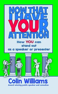 Now that I have your attention: How you can stand out as a speaker or presenter