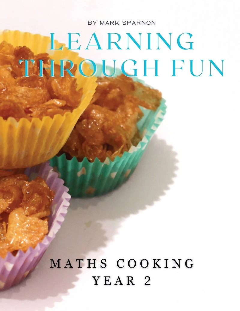 Learning Through Fun: Maths Cooking year 2